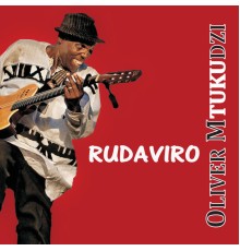 Oliver Mtukudzi - Rudaviro