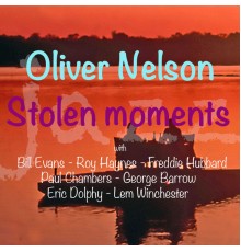 Oliver Nelson - Stolen Moments