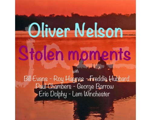 Oliver Nelson - Stolen Moments