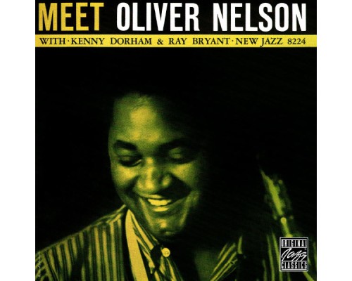 Oliver Nelson - Meet Oliver Nelson