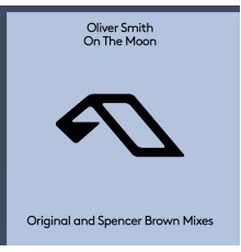 Oliver Smith - On The Moon