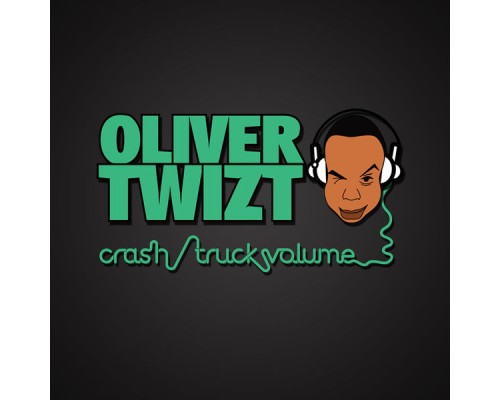 Oliver Twizt - Crash / Truck Volume