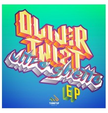 Oliver Twizt - Ultra Ghetto EP