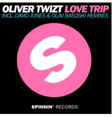 Oliver Twizt - Love Trip