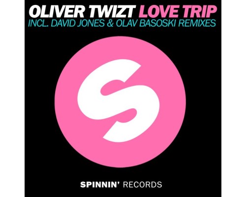 Oliver Twizt - Love Trip