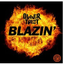 Oliver Twizt - Blazin