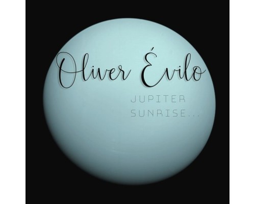 Oliver Évilo - Jupiter Sunrise