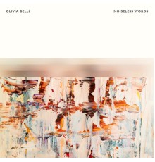 Olivia Belli - Noiseless Words