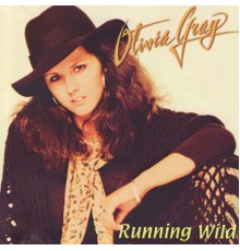 Olivia Gray - Running Wild