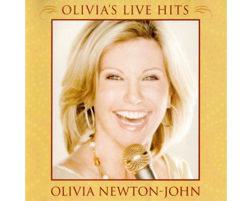 Olivia Newton-John - Olivia's Live Hits