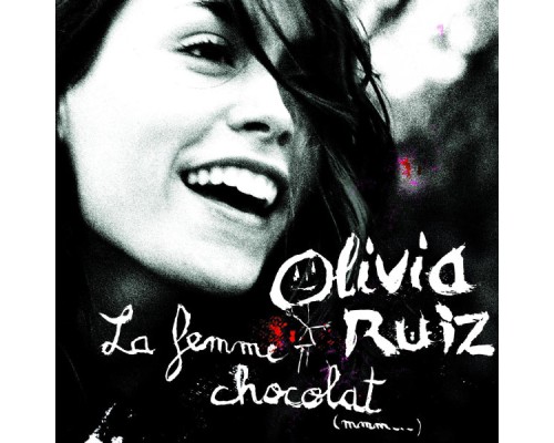 Olivia Ruiz - La femme chocolat