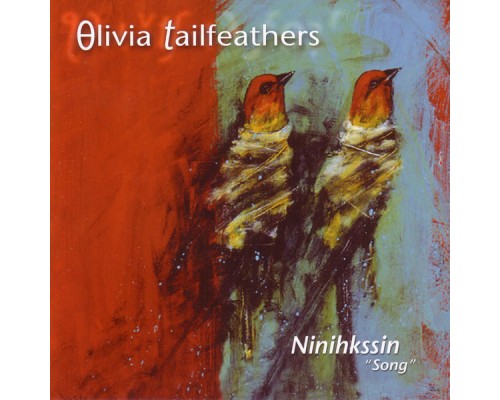 Olivia Tailfeathers - Ninihkssin