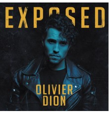 Olivier Dion - Exposed