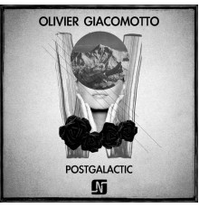 Olivier Giacomotto - Postgalactic