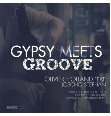 Olivier Holland - Gypsy Meets Groove