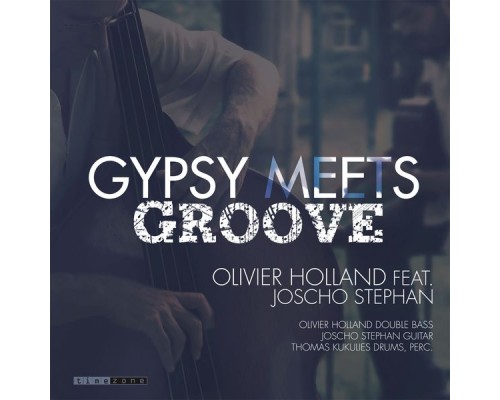 Olivier Holland - Gypsy Meets Groove