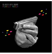 Olivier Ker Ourio - Perfect Match