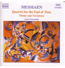 Olivier Messiaen - Quatuor pour la fin du temps - Thème et Variations