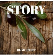 Olivo Street - Story