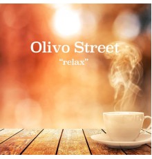 Olivo Street - Relax