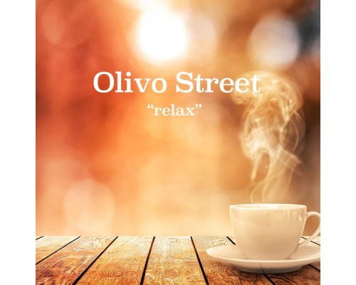 Olivo Street - Relax