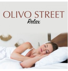 Olivo Street - Relax