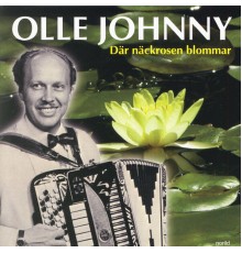 Olle Johnny - Där Näckrosen Blommar