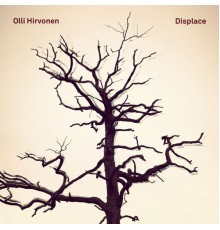 Olli Hirvonen - Displace