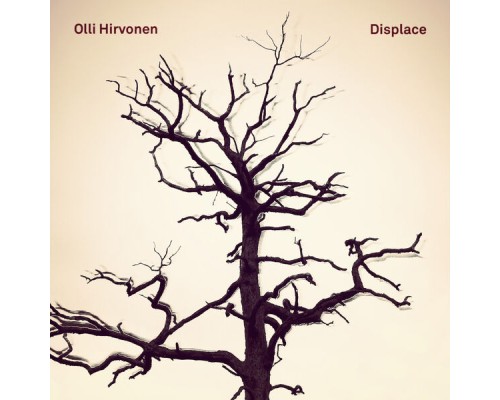 Olli Hirvonen - Displace