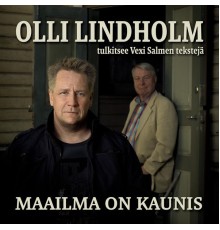 Olli Lindholm - Maailma on kaunis