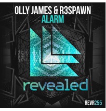 Olly James and R3SPAWN - Alarm