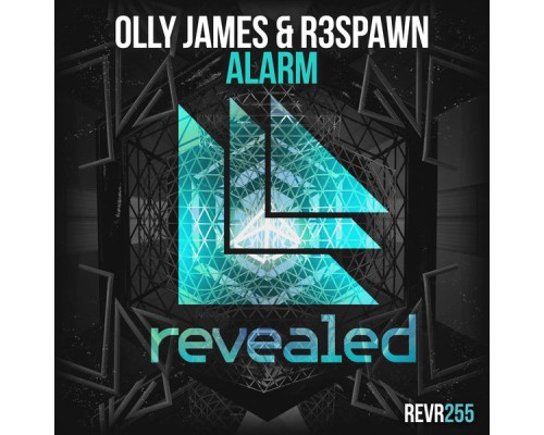 Olly James and R3SPAWN - Alarm