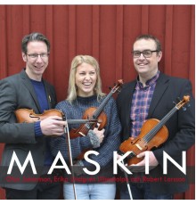 Olov Johansson, Erika Lindgren Liljenstolpe & Robert Larsson - Maskin