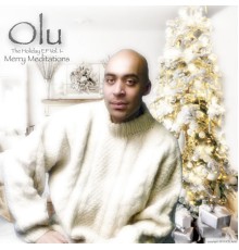 Olu - The Holiday EP Vol. 1- Merry Meditations
