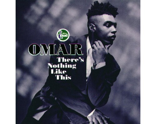 Omar - There's Nothing Like This