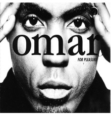 Omar - For Pleasure