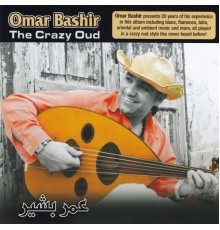 Omar Bashir - The Crazy Oud