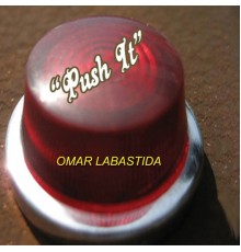 Omar Labastida - Push It