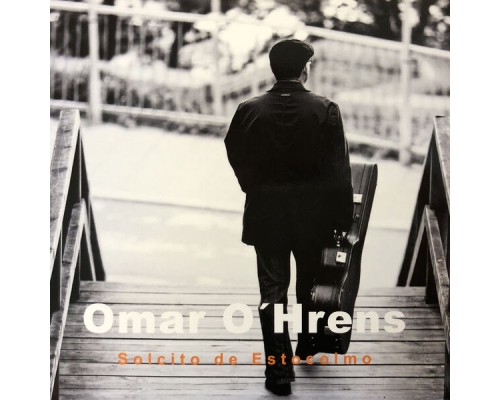 Omar O'Hrens - Solcito de Estocolmo