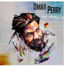 Omar Perry - New Dawn