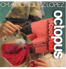 Omar Rodriguez-López - Octopus Kool Aid