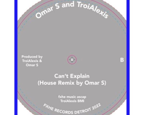 Omar S & TroiAlexis - Can't Explain