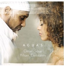 Omar Sosa and Yilian Canizares - Aguas