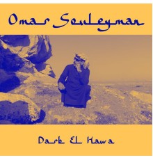 Omar Souleyman - Darb El Hawa