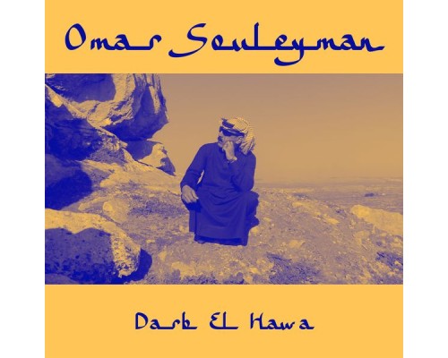 Omar Souleyman - Darb El Hawa