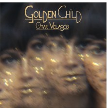 Omar Velasco - Golden Child