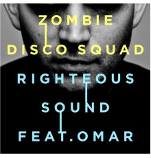 Omar, ZDS - Righteous Sound