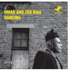 Omar, Zed Bias - Dancing