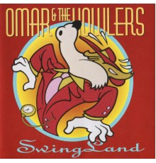 Omar and The Howlers - SwingLand