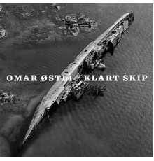 Omar Østli - Klart Skip